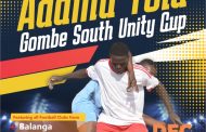 6th Edition Of The Adamu Yola Gombe South Unity Cup Gets Local Organizing Committee
